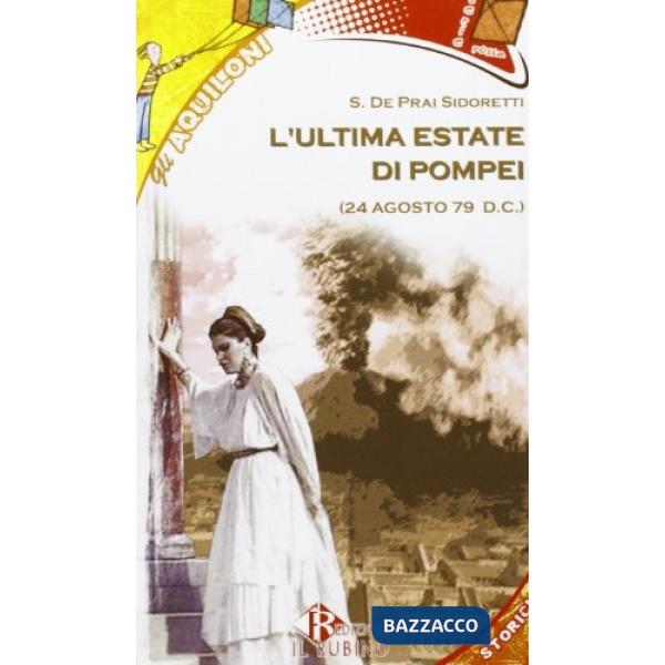 ULTIMA ESTATE DI POMPEI
