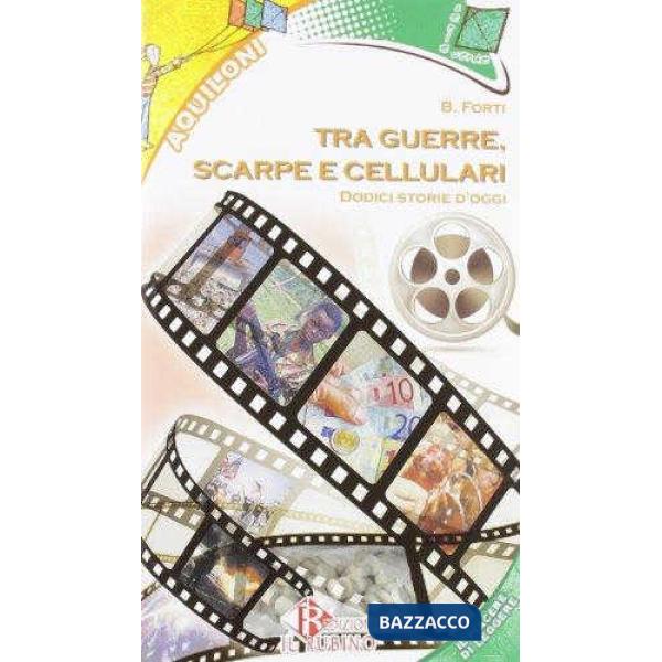 TRA GUERRE, SCARPE E CELLULARI