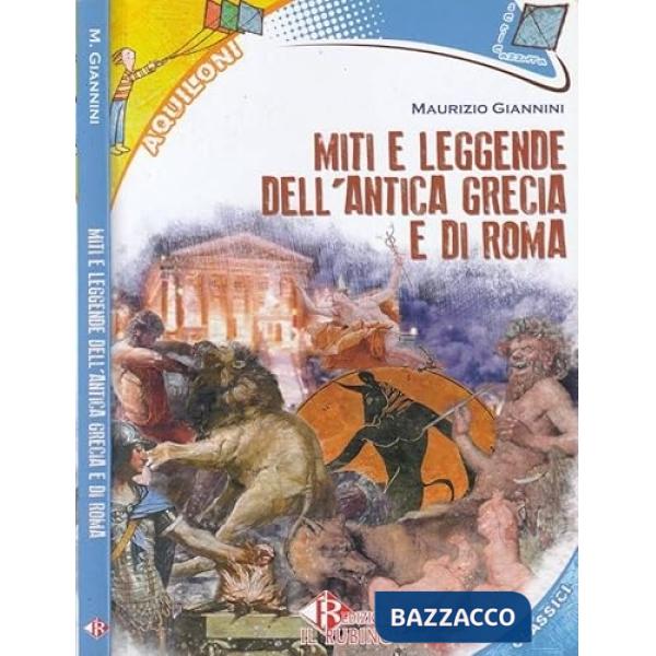 MITI E LEGGENDE DELL'ANTICA GRECIA E DI ROMA