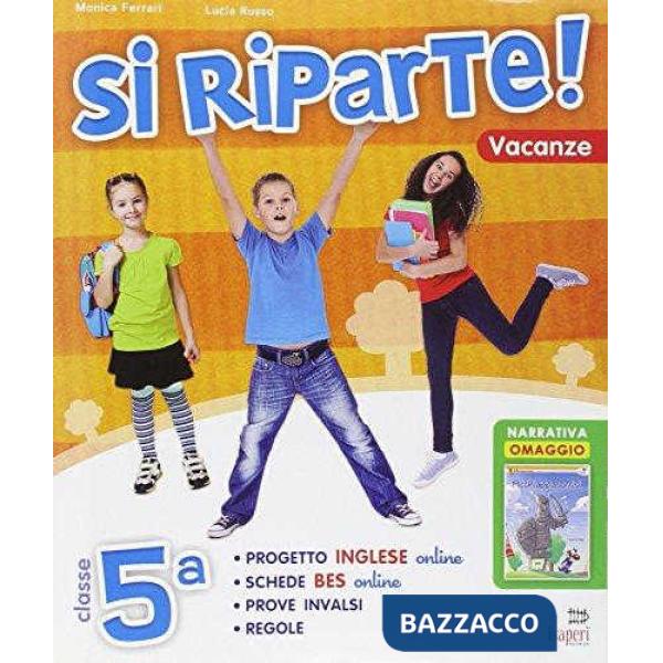 SI RIPARTE! CLASSE 5