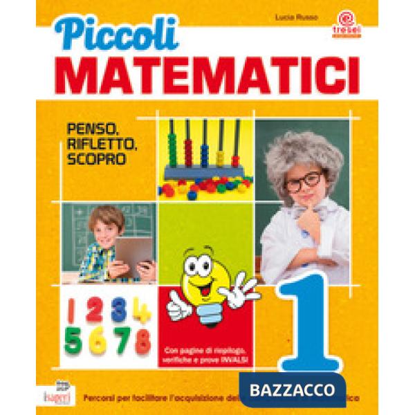 PICCOLI MATEMATICI PENSO RIFLETTO SCOPRO 1