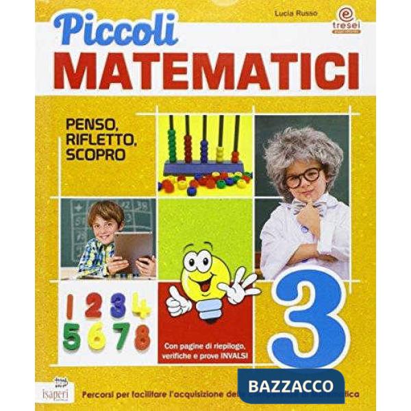 PICCOLI MATEMATICI PENSO RIFLETTO SCRIVO 3