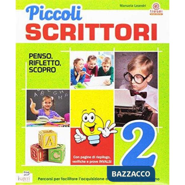 PICCOLI SCRITTORI PENSO RIFLETTO SCOPRO 2