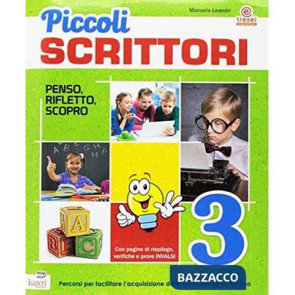 PICCOLI SCRITTORI PENSO RIFLETTO SCOPRO 3