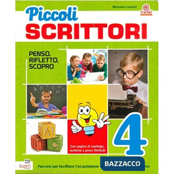 PICCOLI SCRITTORI CL. 4 ED. AGGIORNATA