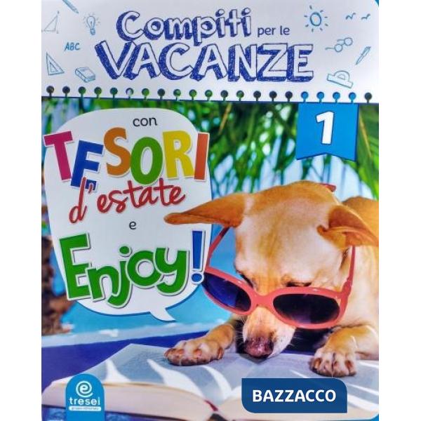 COMPITI PER LE VACANZE: TESORI D'ESTATE-ENJOY! 1