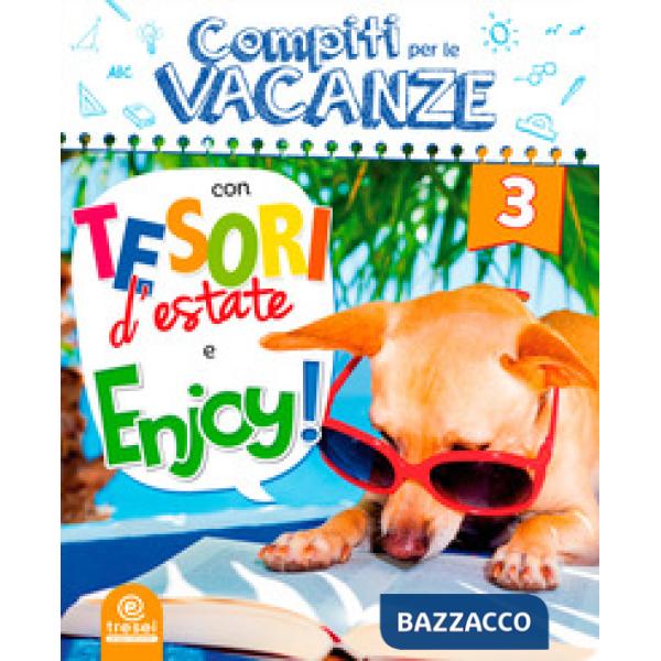 COMPITI PER LE VACANZE: TESORI D'ESTATE-ENJOY! 3
