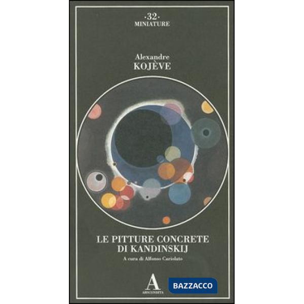 Pitture concrete di Kandinskij (Le)