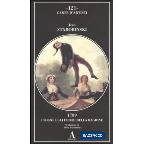 1789, i sogni e gli incubi della ragione