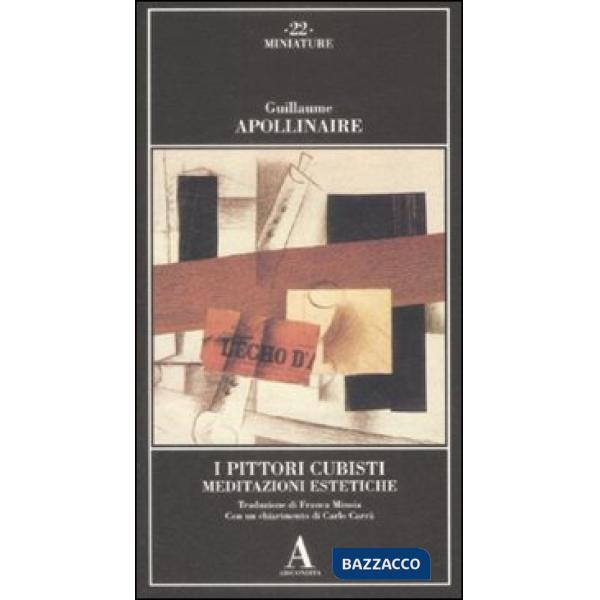 Pittori cubisti. Meditazioni estetiche (I)