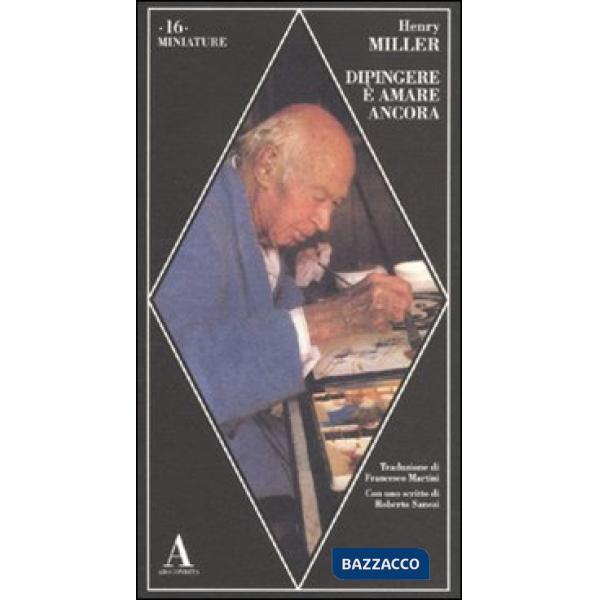 Dipingere è amare ancora