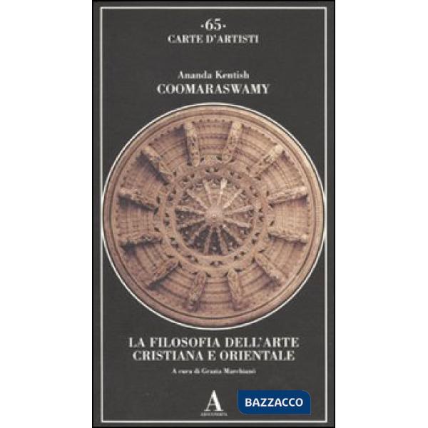 Filosofia dell'arte cristiana e orientale (La)