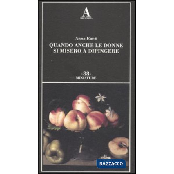 Quando anche le donne si misero a dipingere