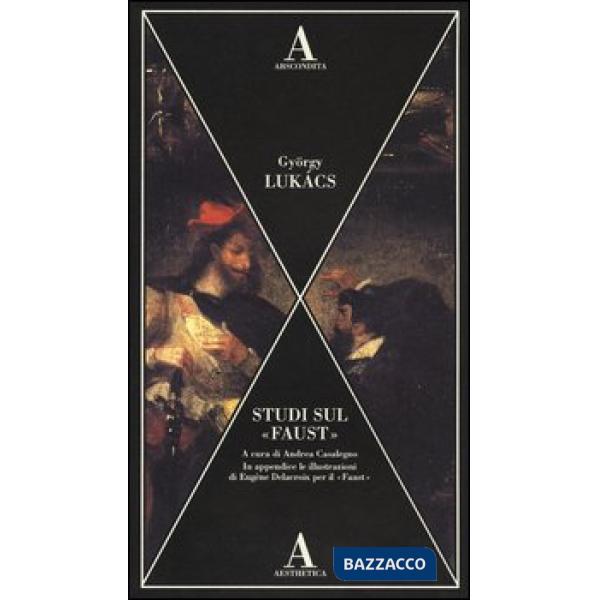 Studi sul «Faust»