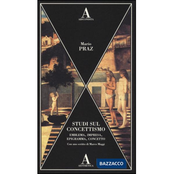 Studi sul concettismo. Emblema, impresa, epigramma, concetto