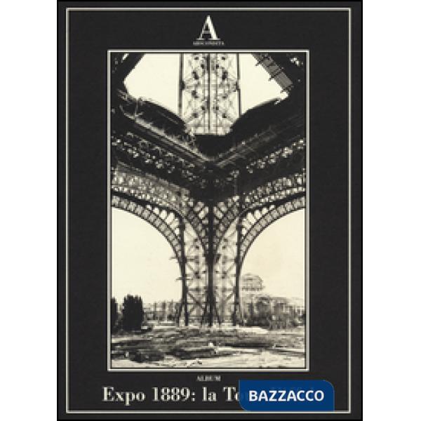 Expo 1889: la Tour Eiffel