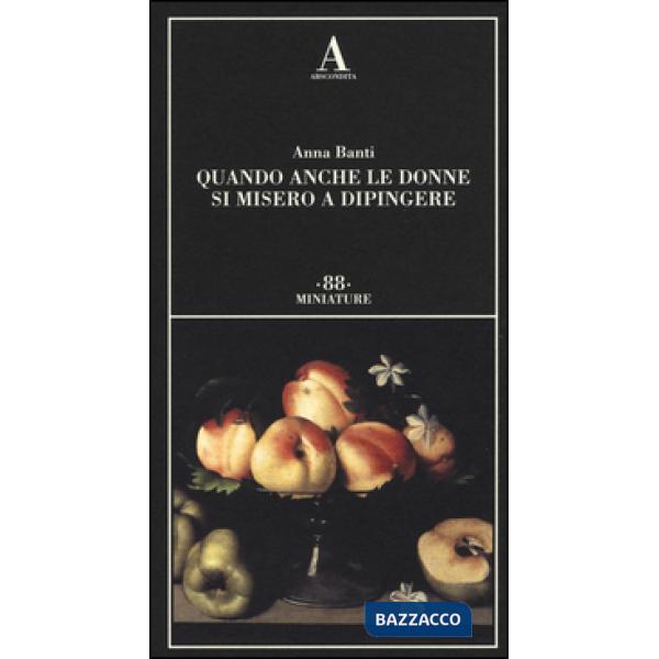 Quando anche le donne si misero a dipingere