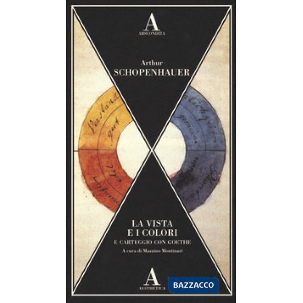 Vista e i colori-Carteggio con Goethe (La)