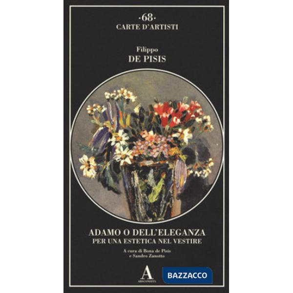 Adamo o dell'eleganza. Per una estetica nel vestire
