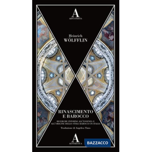Rinascimento e Barocco. Ricerca sull'essenza e sull'origine dello stile barocco 