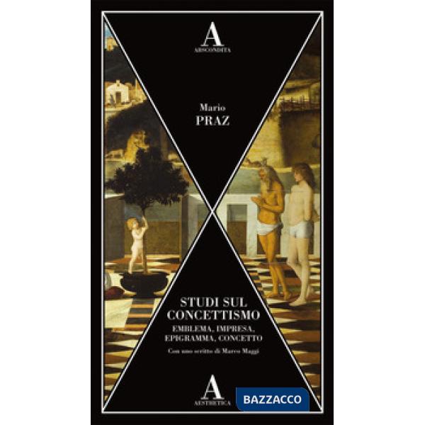Studi sul concettismo. Emblema, impresa, epigramma, concetto