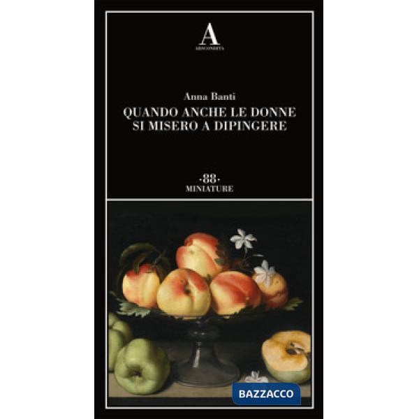 Quando anche le donne si misero a dipingere