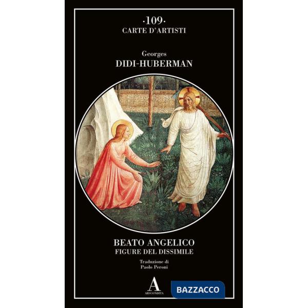 Beato Angelico. Figure del dissimile