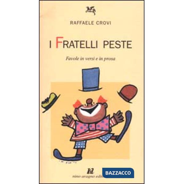 I fratelli Peste. Favole in versi e in prosa