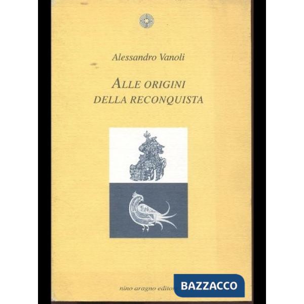 Alle origini della «reconquista»