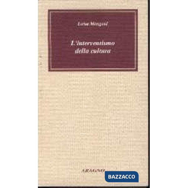 L'interventismo della cultura