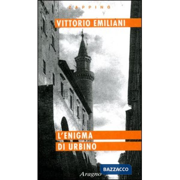 L'enigma di Urbino. La città scomparsa