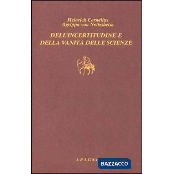 Dell'incertitudine e della vanità delle scienze