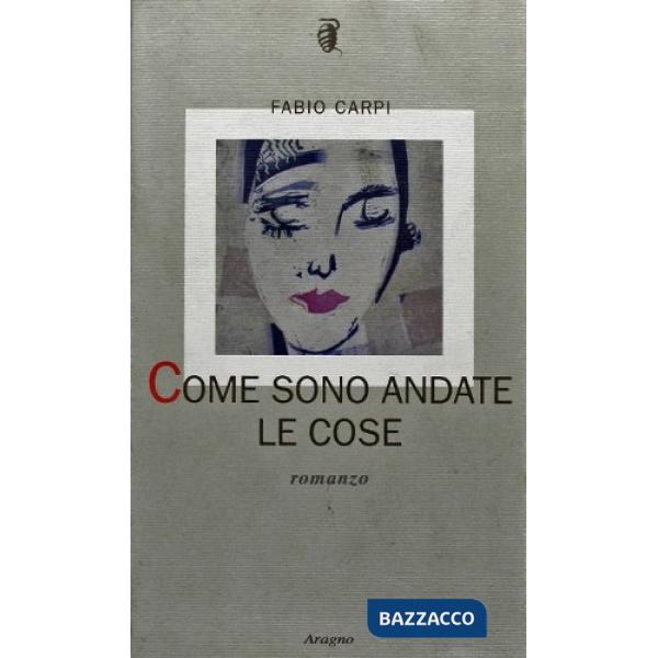 Come sono andate le cose