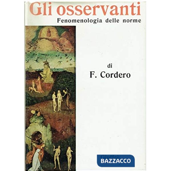 Gli osservanti. Fenomenologia delle norme