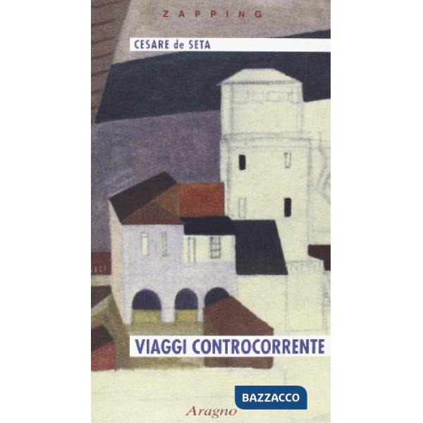 Viaggi controcorrente