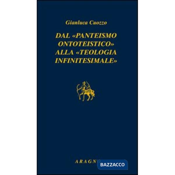 Dal «panteismo ontoteistico» alla «teologia infinitesimale»