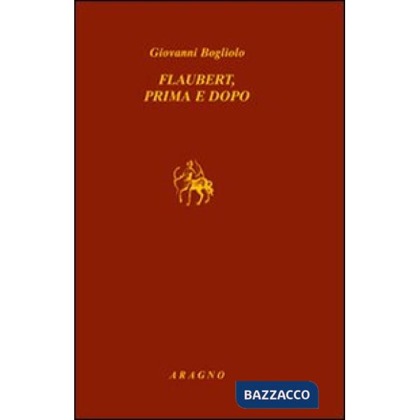 Flaubert, prima e dopo