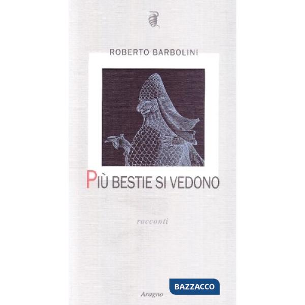 Più bestie si vedono