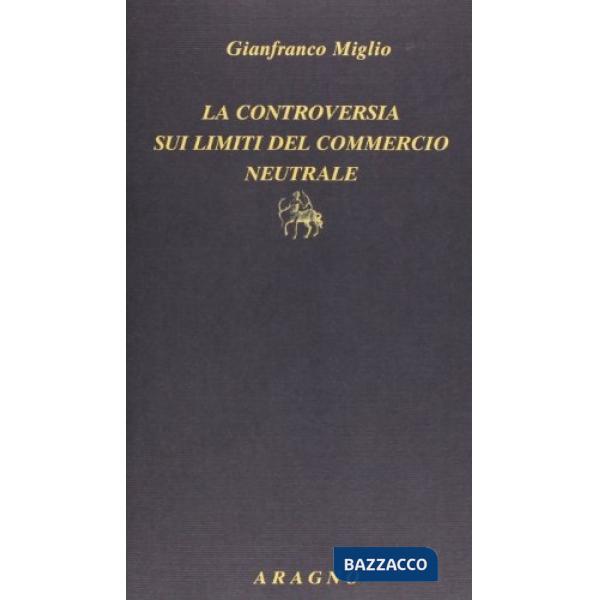 Controversia sui limiti del commercio neutrale