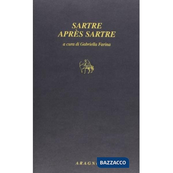 Sartre après Sartre