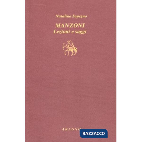 Manzoni. Lezioni e saggi