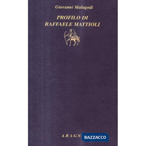 Profilo di Raffaele Mattioli