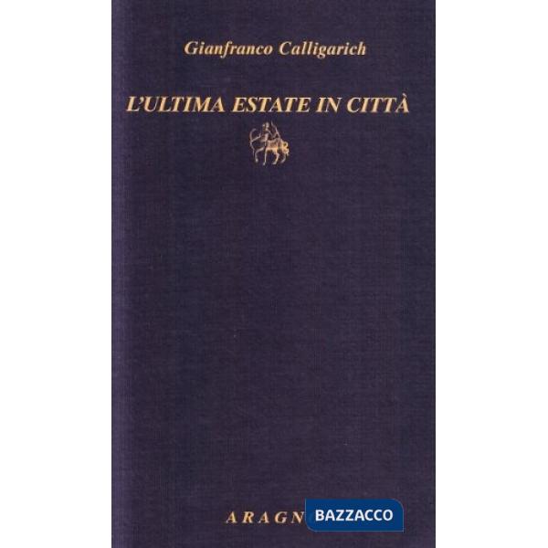 L'ultima estate in città