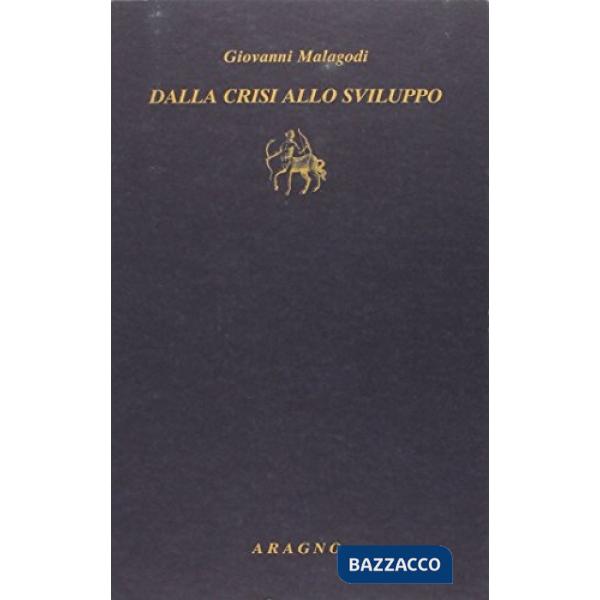 Dalla crisi allo sviluppo