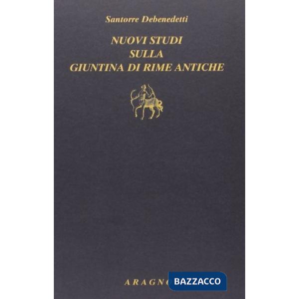 Nuovi studi sulla Giuntina di rime antiche