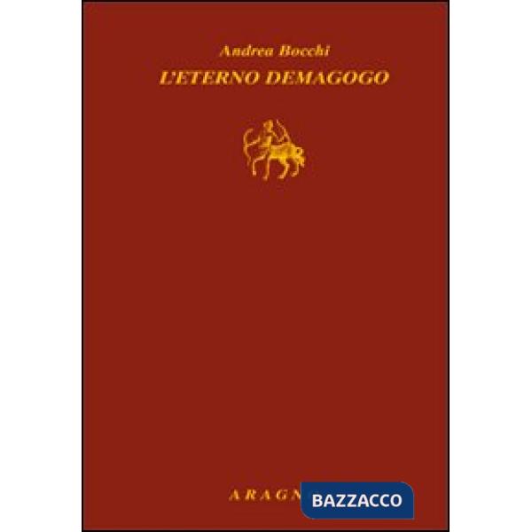 L'eterno demagogo