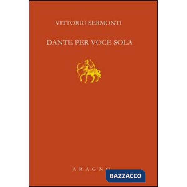 Dante per voce sola