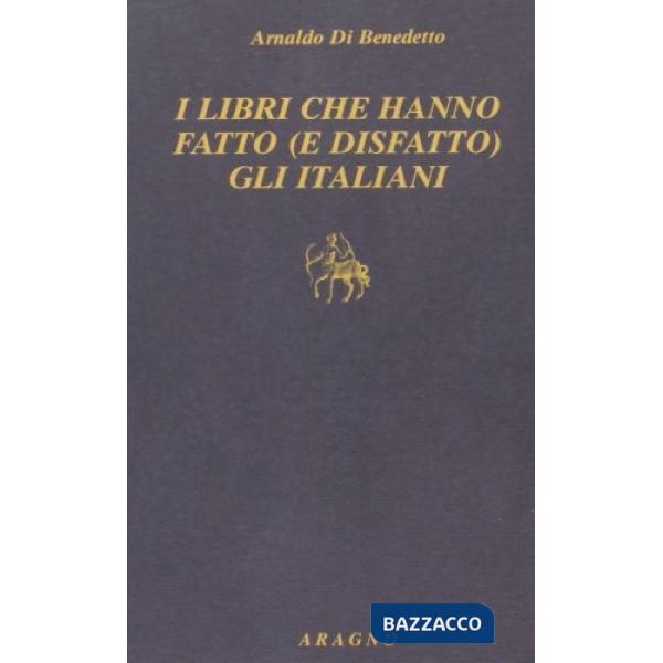 Libri che hanno fatto (e disfatto) gli italiani
