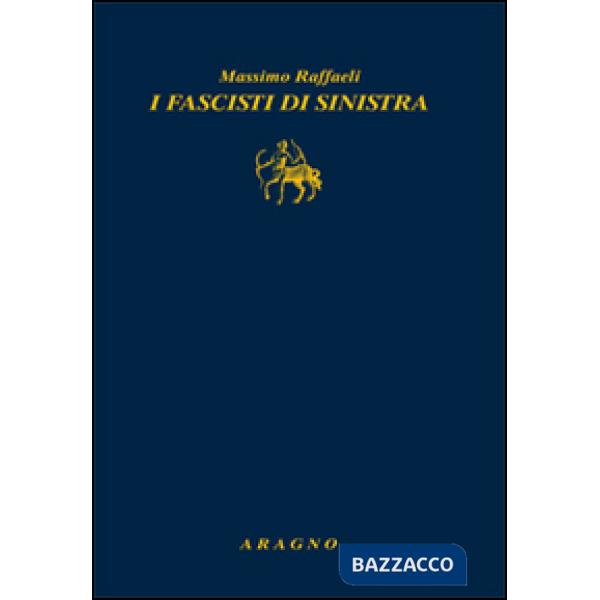 I fascisti di sinistra
