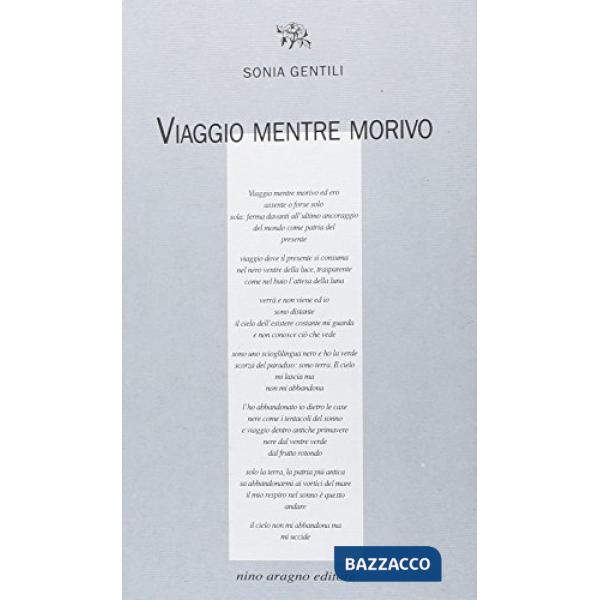 Viaggio mentre morivo